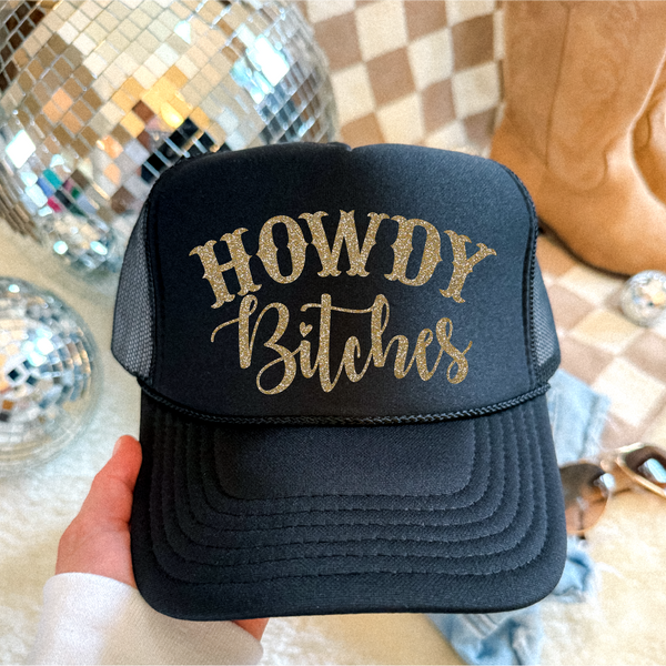 Howdy Bitches Trucker Hat