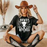 Howdy Bitches Tee