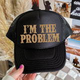 the Problem Trucker Hat